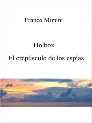 cover image of Holbox--El Crepúsculo De Los Espías